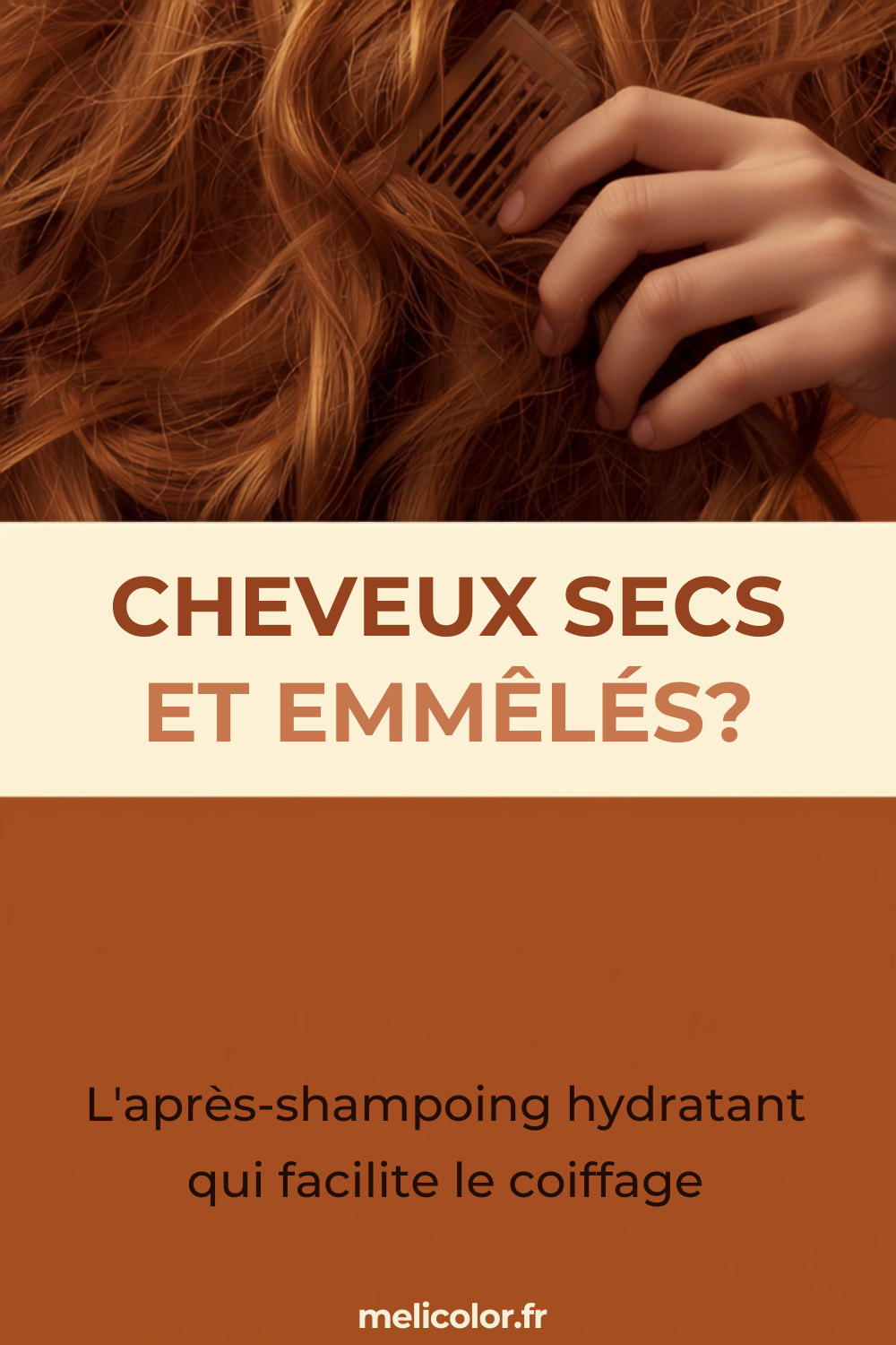 Epingle Pinterest Meli Color : cheveux secs et emmeles, l apres-shampoing hydratant
