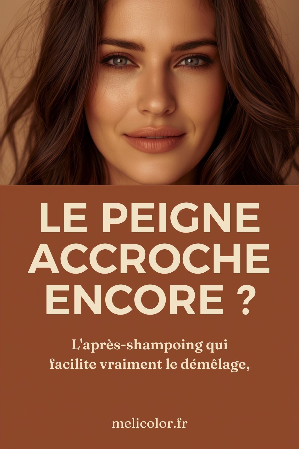 Epingle Pinterest Meli Color : le peigne accroche encore, l apres-shampoing qui facilite vraiment le demelage