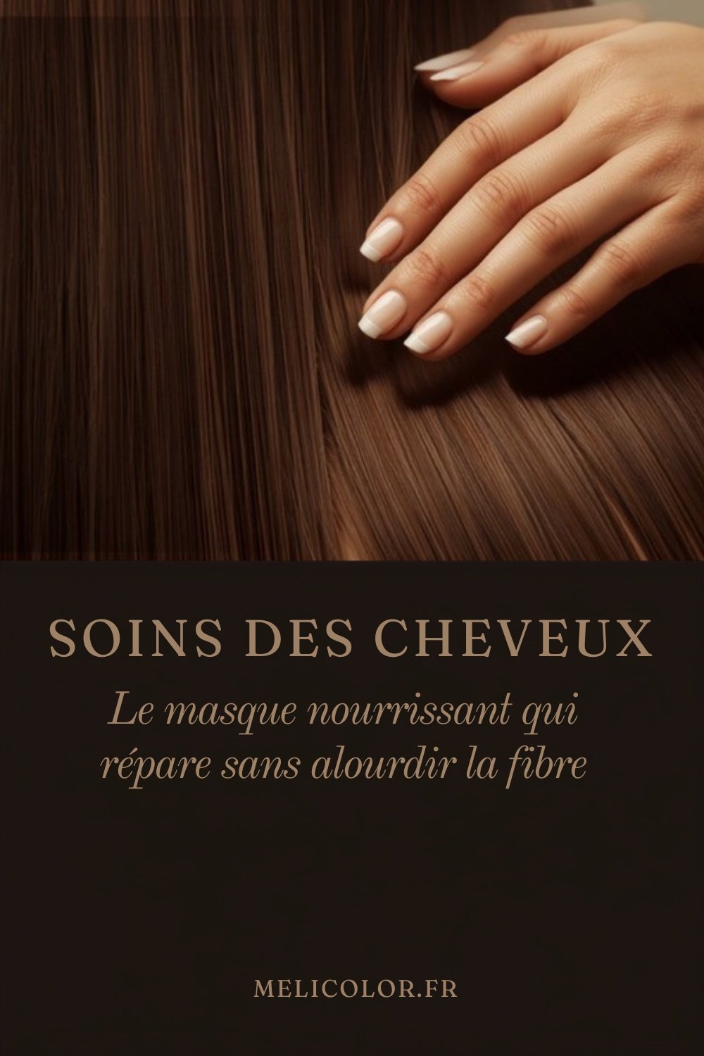 Infographie verticale Pinterest : le masque nourrissant qui répare les cheveux secs et ternes sans alourdir la fibre