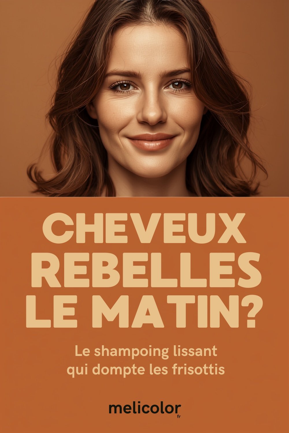 Epingle Pinterest Meli Color : cheveux rebelles le matin, le shampoing lissant qui dompte les frisottis