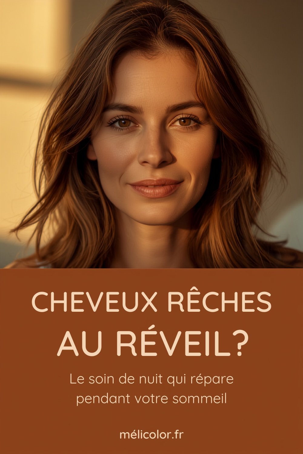 Epingle Pinterest Meli Color : cheveux reches au reveil, le soin de nuit qui repare pendant le sommeil