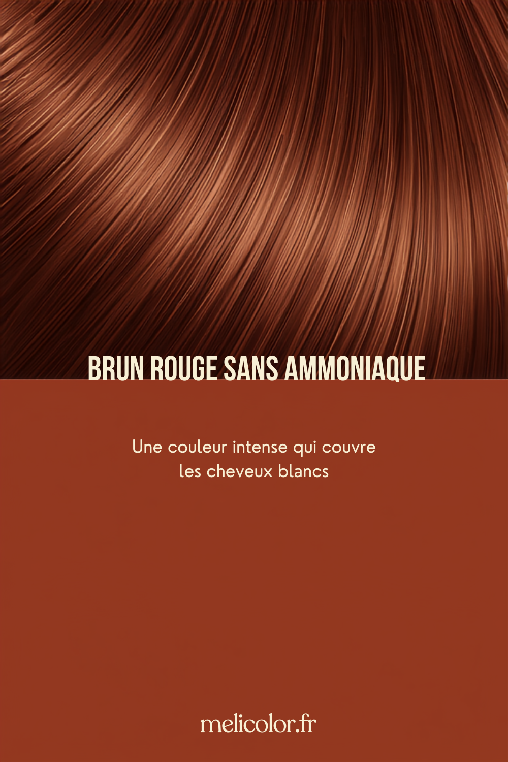 Coloration maison brun rouge sans ammoniaque : comment obtenir une couleur intense qui couvre les cheveux blancs ?