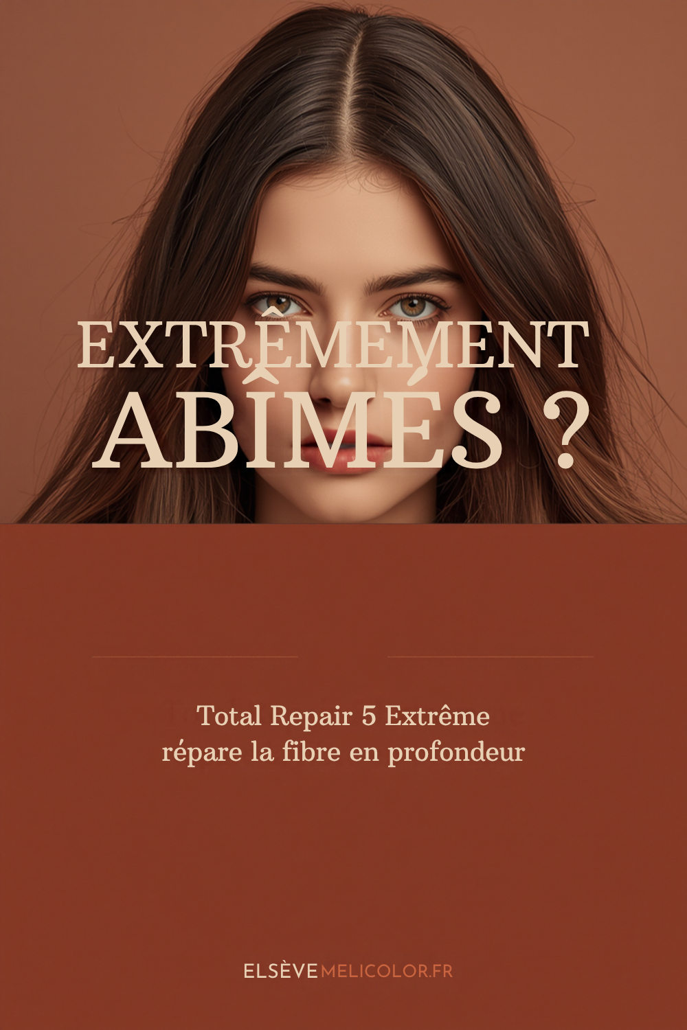 Cheveux extrêmement abîmés : comment Elsève Total Repair 5 Extrême répare la fibre en profondeur - épingle Pinterest melicolor.fr